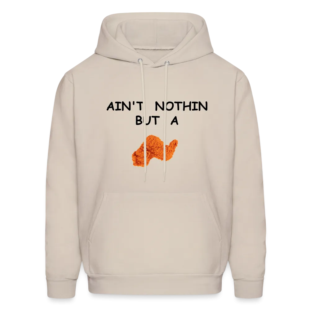 AIN'T NOTHIN Hoodie