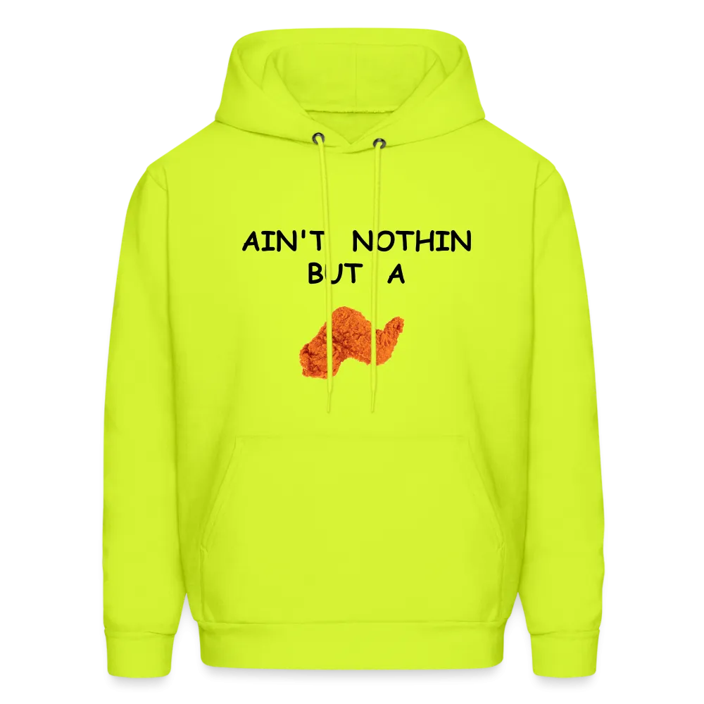 AIN'T NOTHIN Hoodie