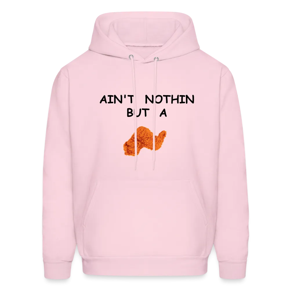 AIN'T NOTHIN Hoodie