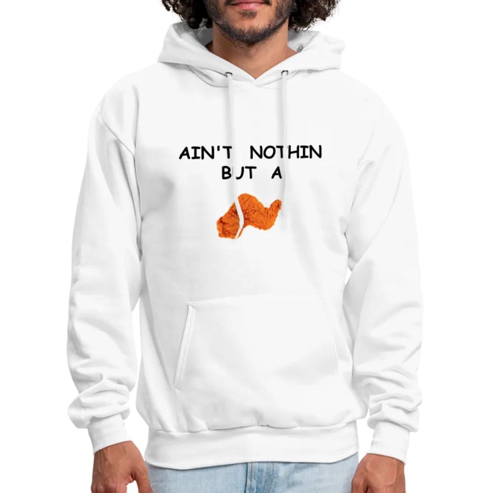 AIN'T NOTHIN Hoodie