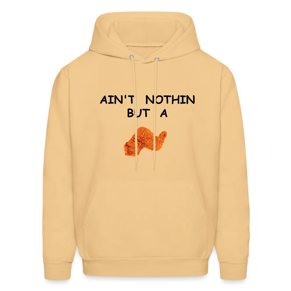 AIN'T NOTHIN Hoodie
