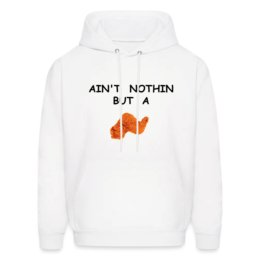 AIN'T NOTHIN Hoodie