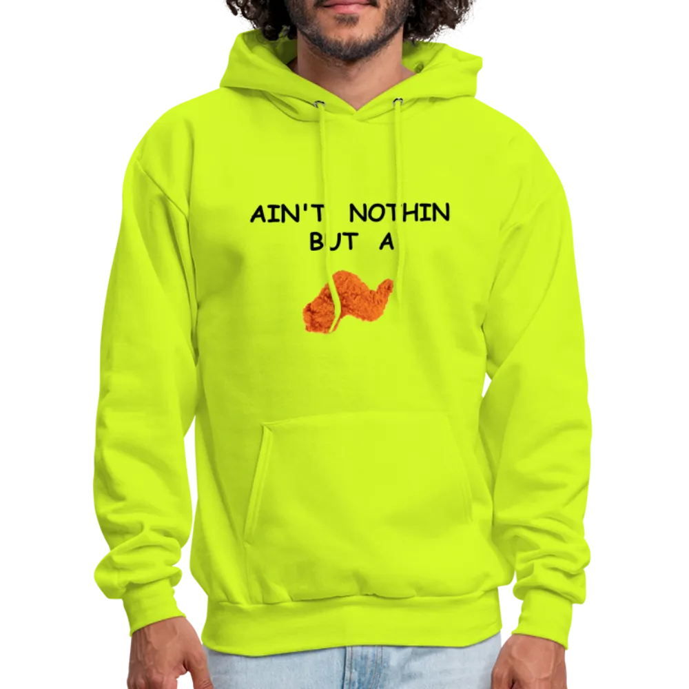 AIN'T NOTHIN Hoodie