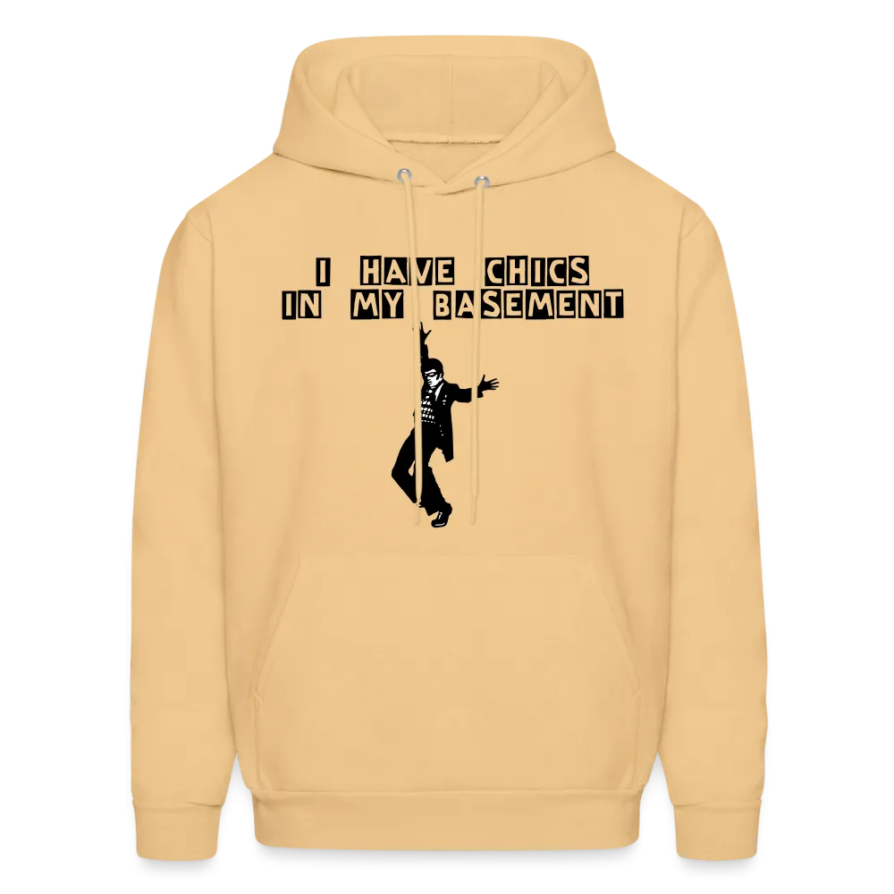 CHICS IN MY BASEMENT Hoodie