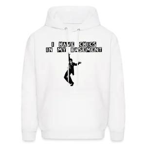 CHICS IN MY BASEMENT Hoodie