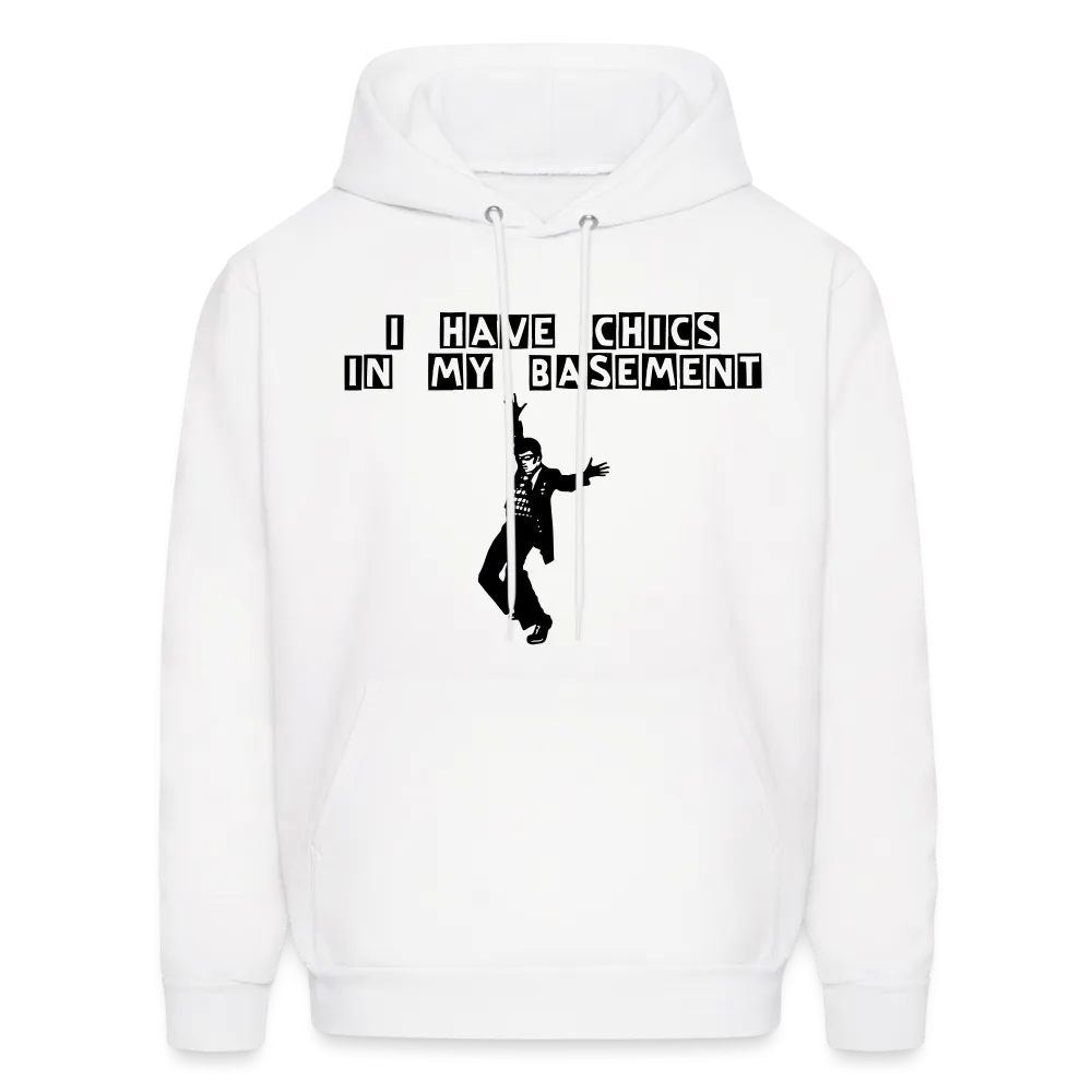 CHICS IN MY BASEMENT Hoodie