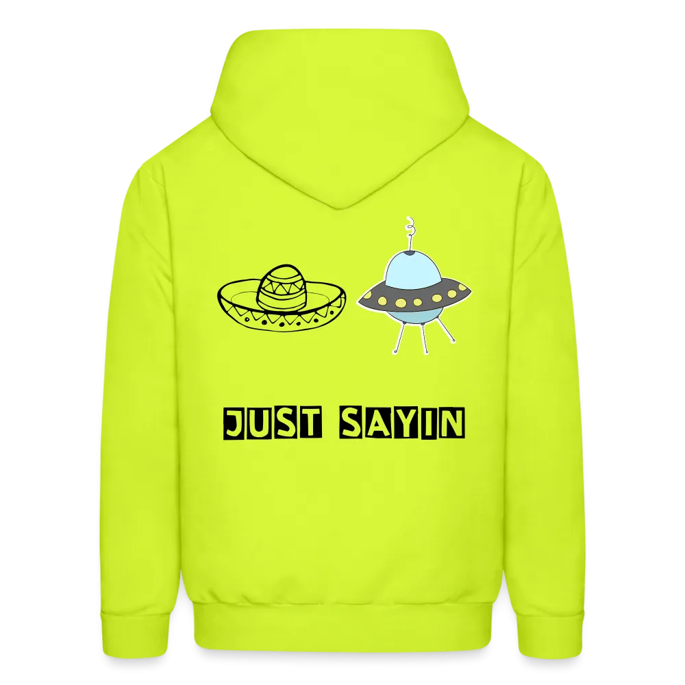 JUST SAYING Hoodie