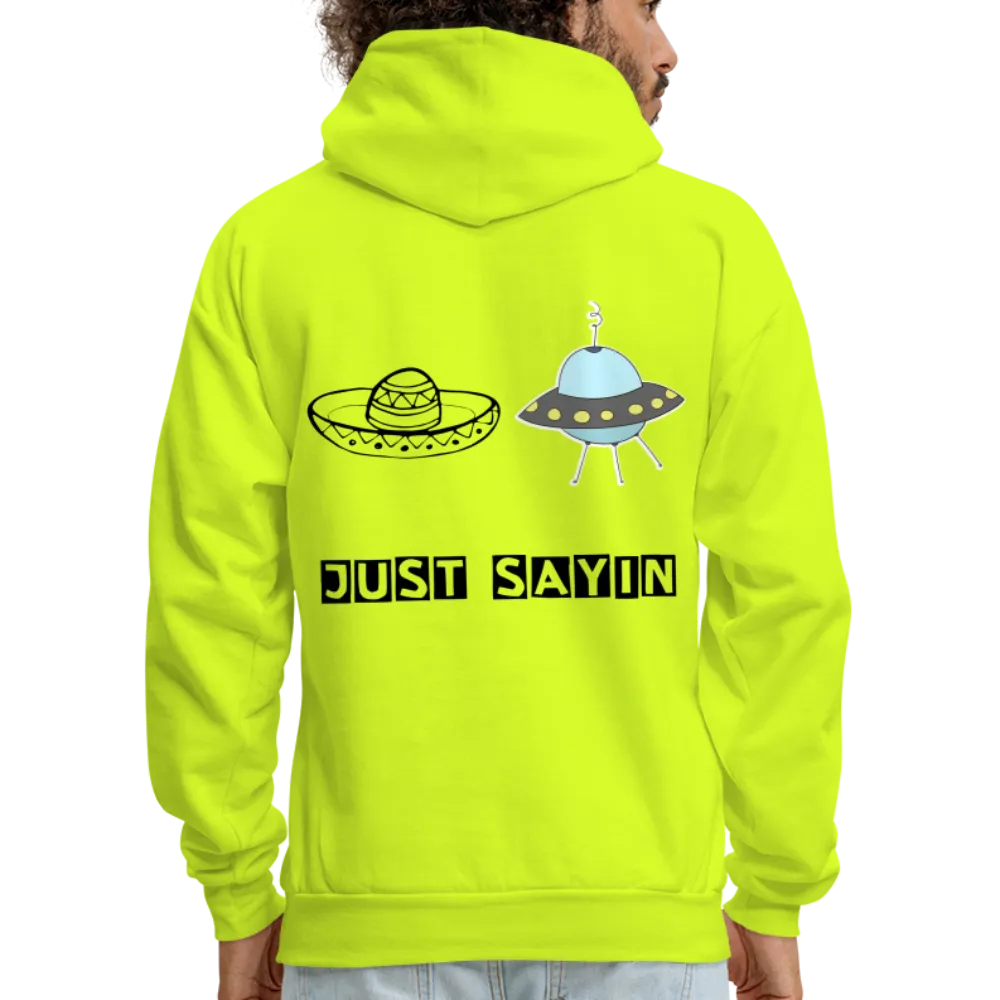 JUST SAYING Hoodie