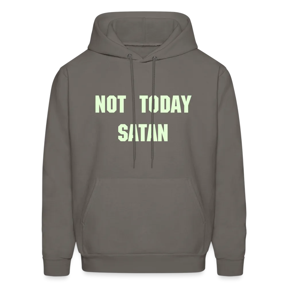 NOT TODAY Hoodie