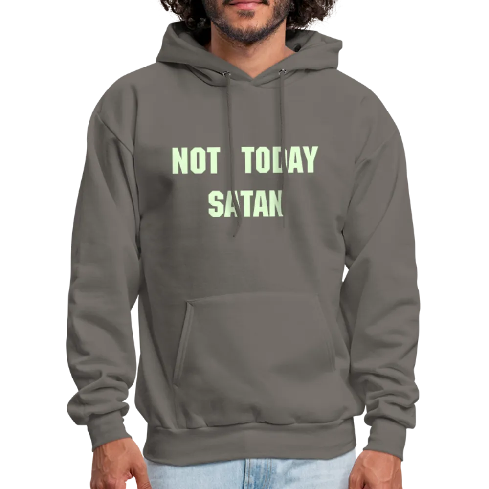 NOT TODAY Hoodie