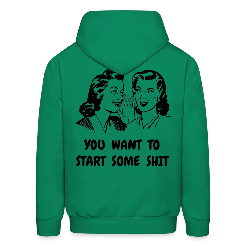START SOME Hoodie