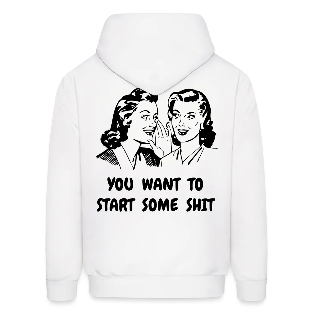 START SOME Hoodie