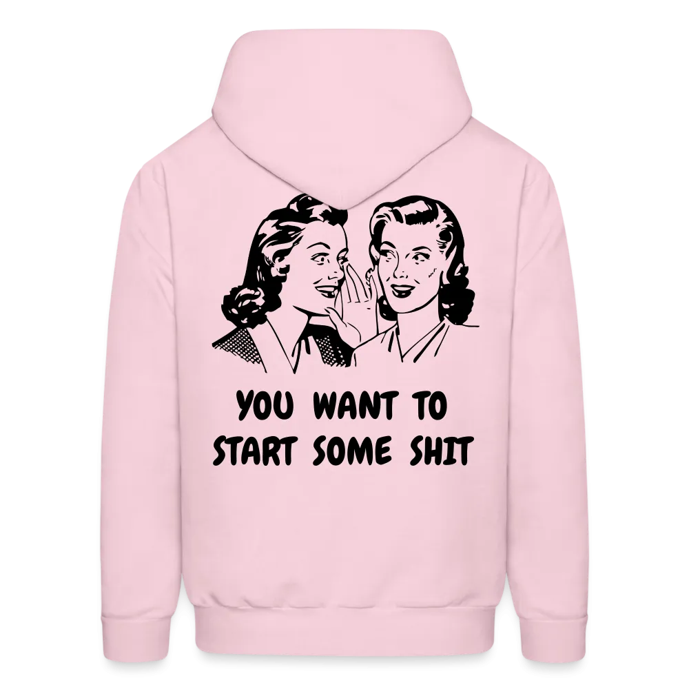 START SOME Hoodie